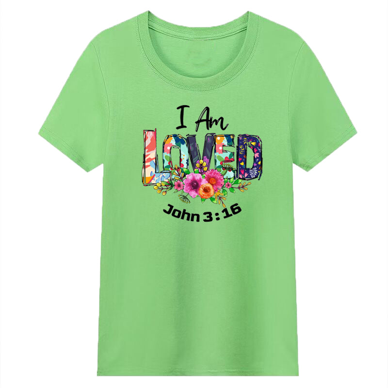 I am Loved (John 3:16) - Women's Shirt