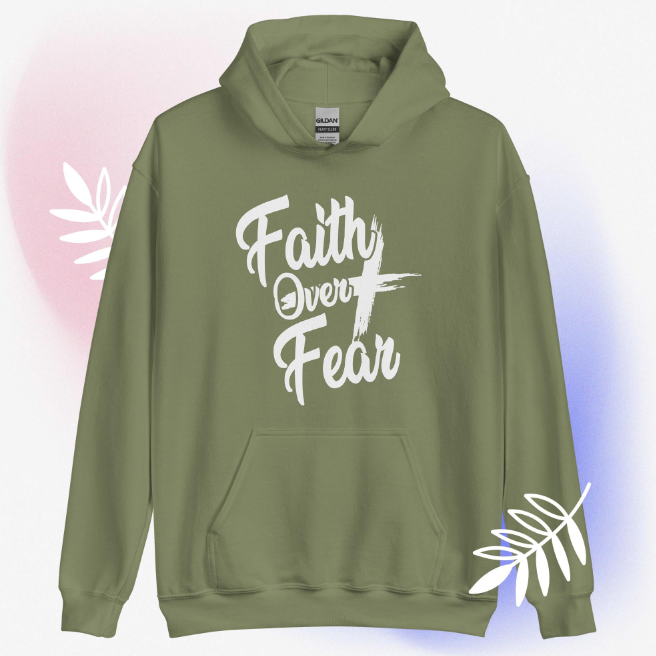 Christian Faith Fear Hoodie