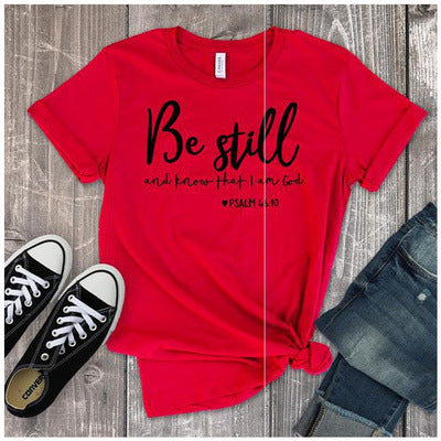 Be Still (Psalm 46:10) Women's T-shirt