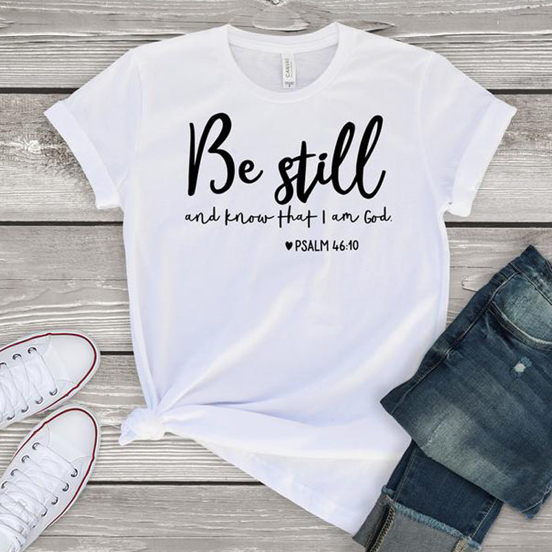 Be Still (Psalm 46:10) Women's T-shirt