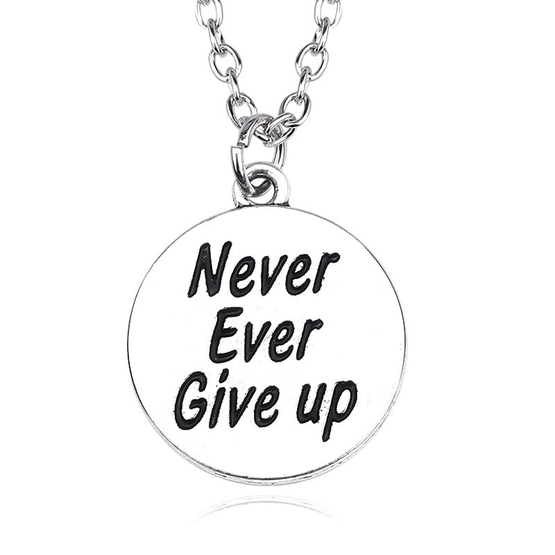 Never Give Up Motivational Necklace