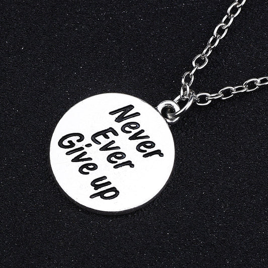 Never Give Up Motivational Necklace