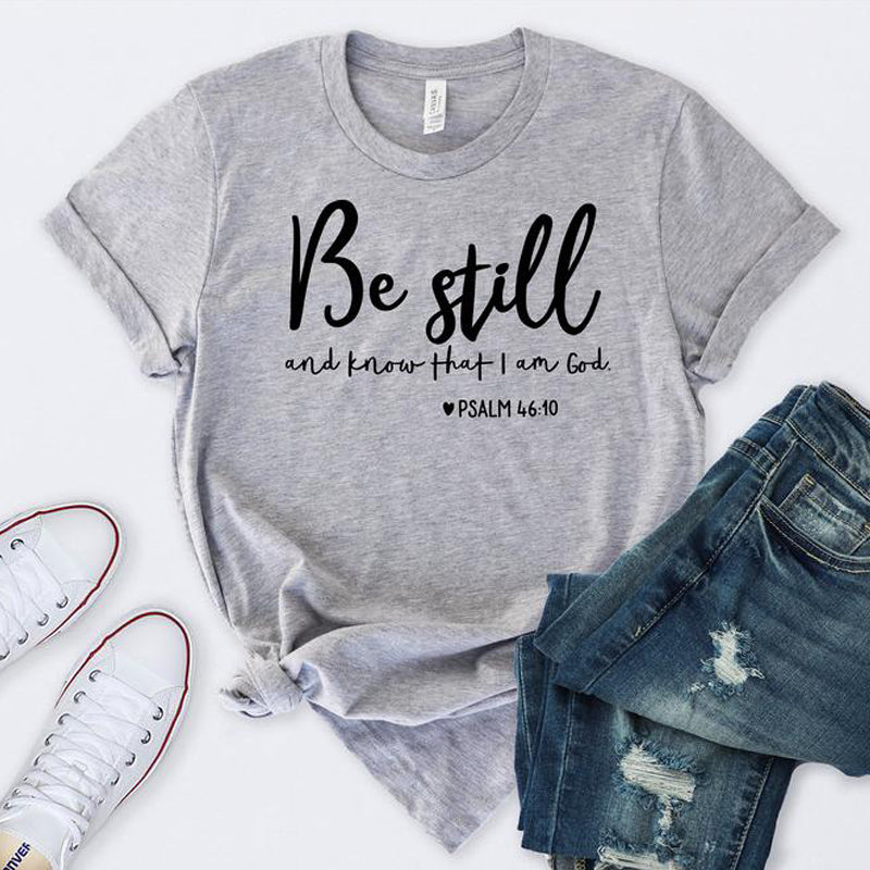 Be Still (Psalm 46:10) Women's T-shirt