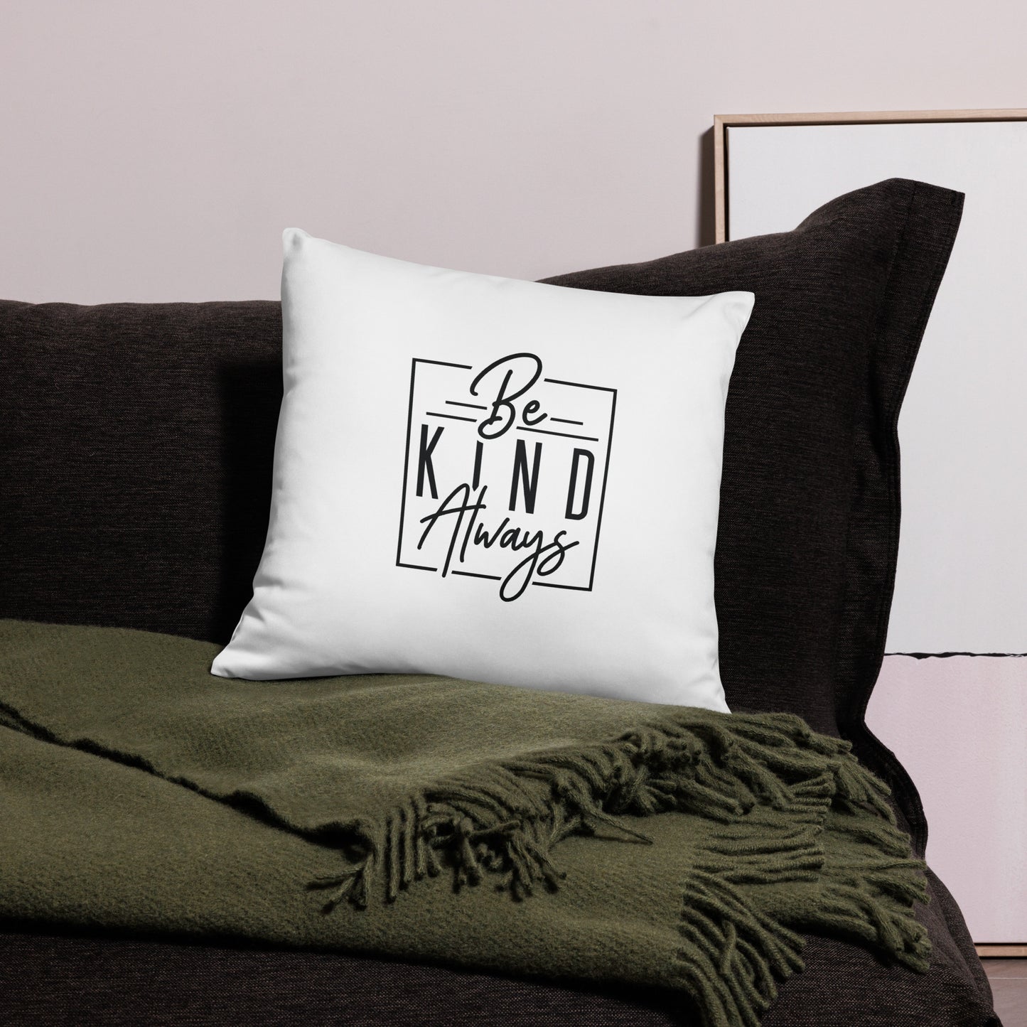 Be Kind Always Basic Pillow