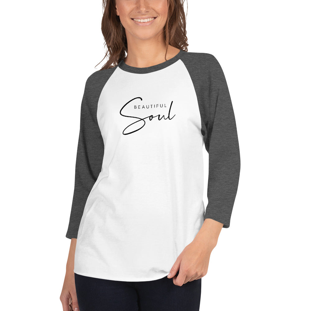 Beautiful Soul 3/4 Sleeve Raglan Shirt