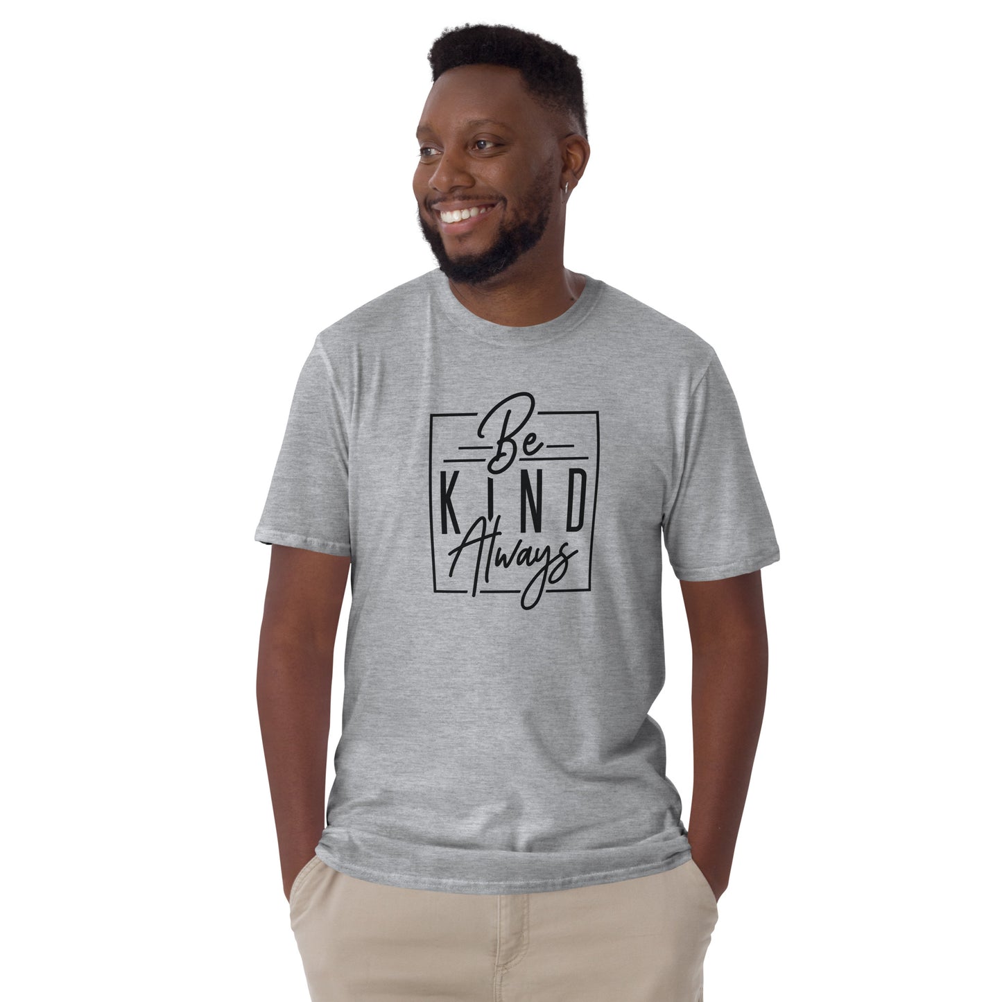 Be kind Always Short-Sleeve Unisex Tee