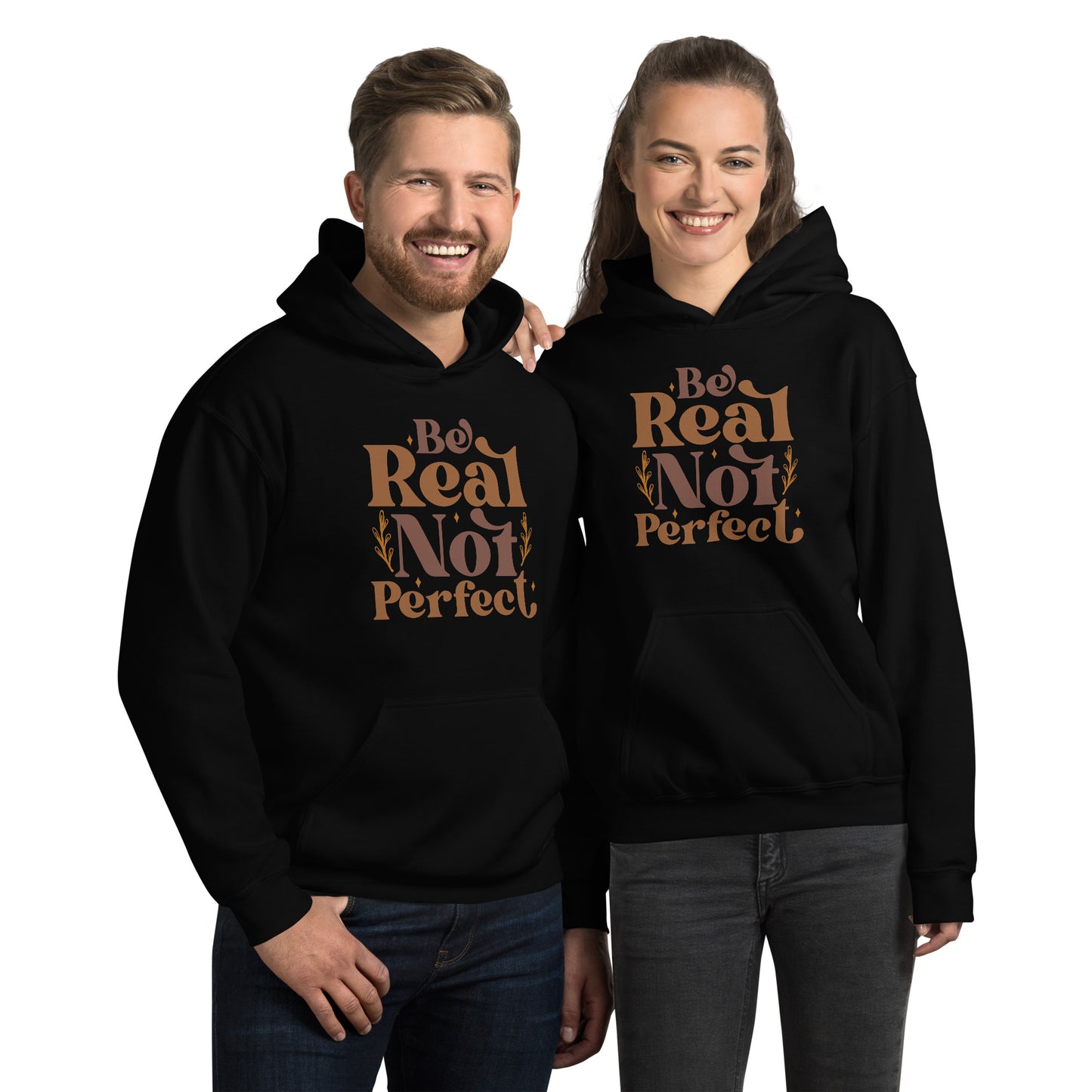 Be Real Not Perfect Unisex Hoodie