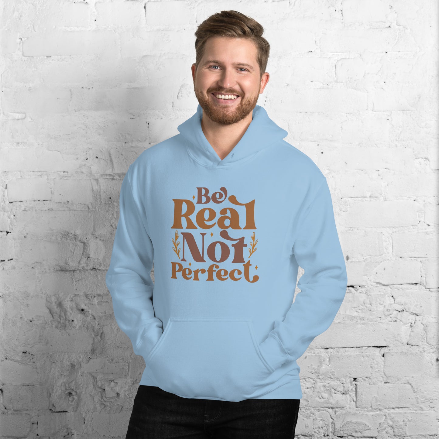 Be Real Not Perfect Unisex Hoodie