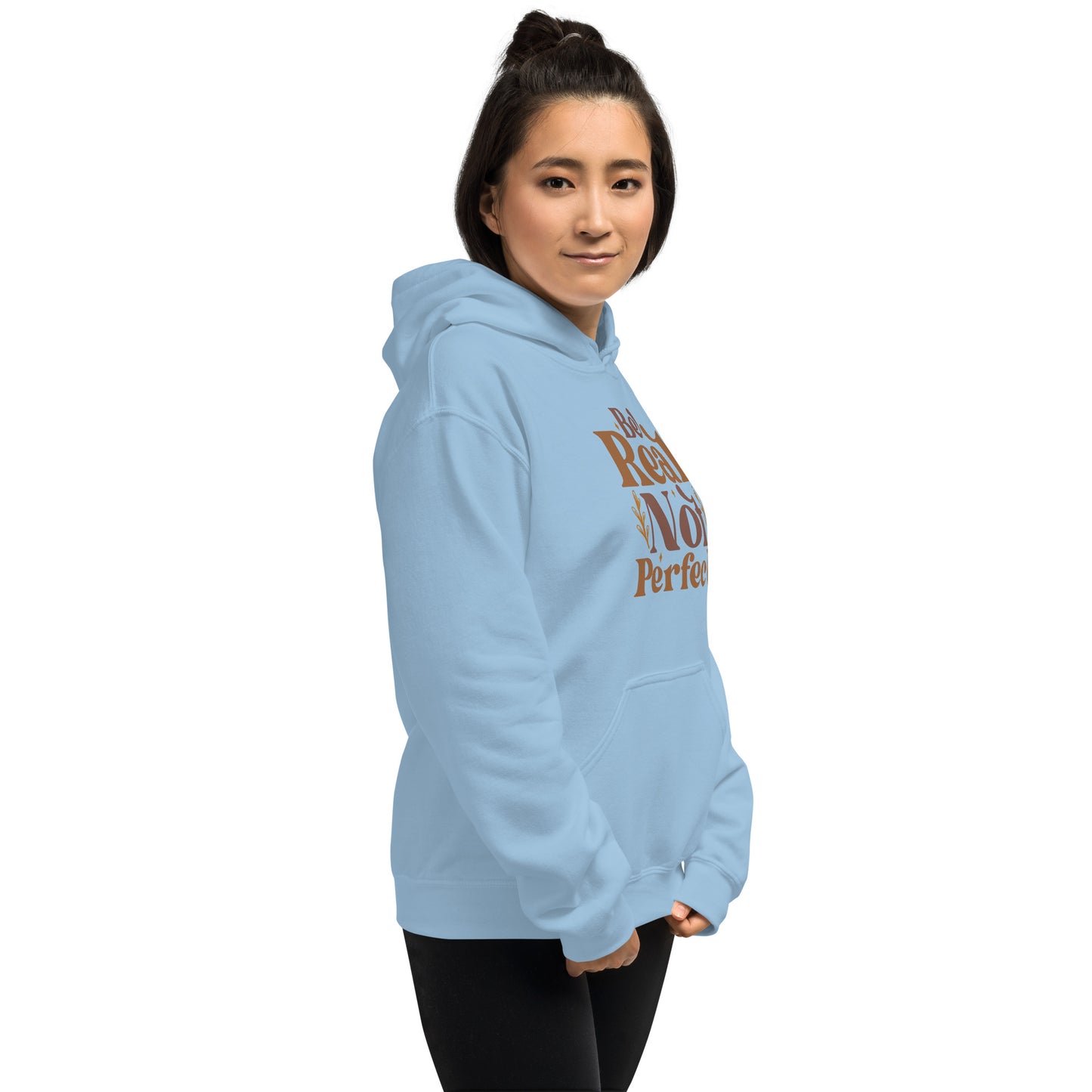 Be Real Not Perfect Unisex Hoodie