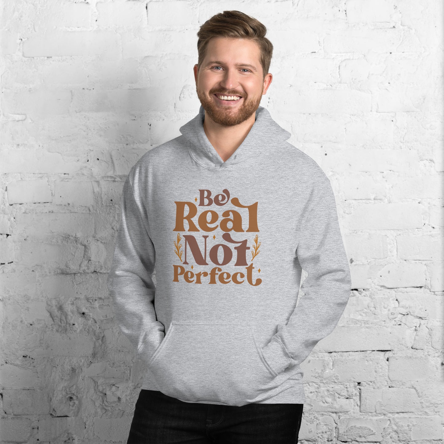 Be Real Not Perfect Unisex Hoodie