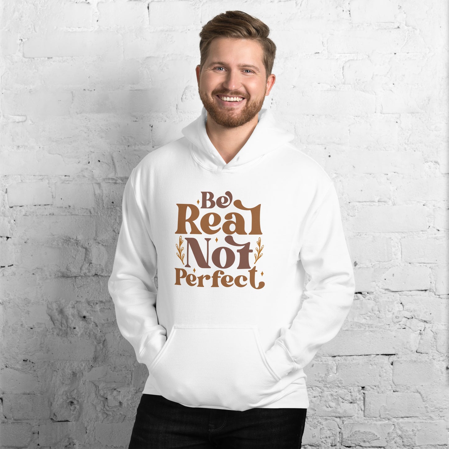 Be Real Not Perfect Unisex Hoodie