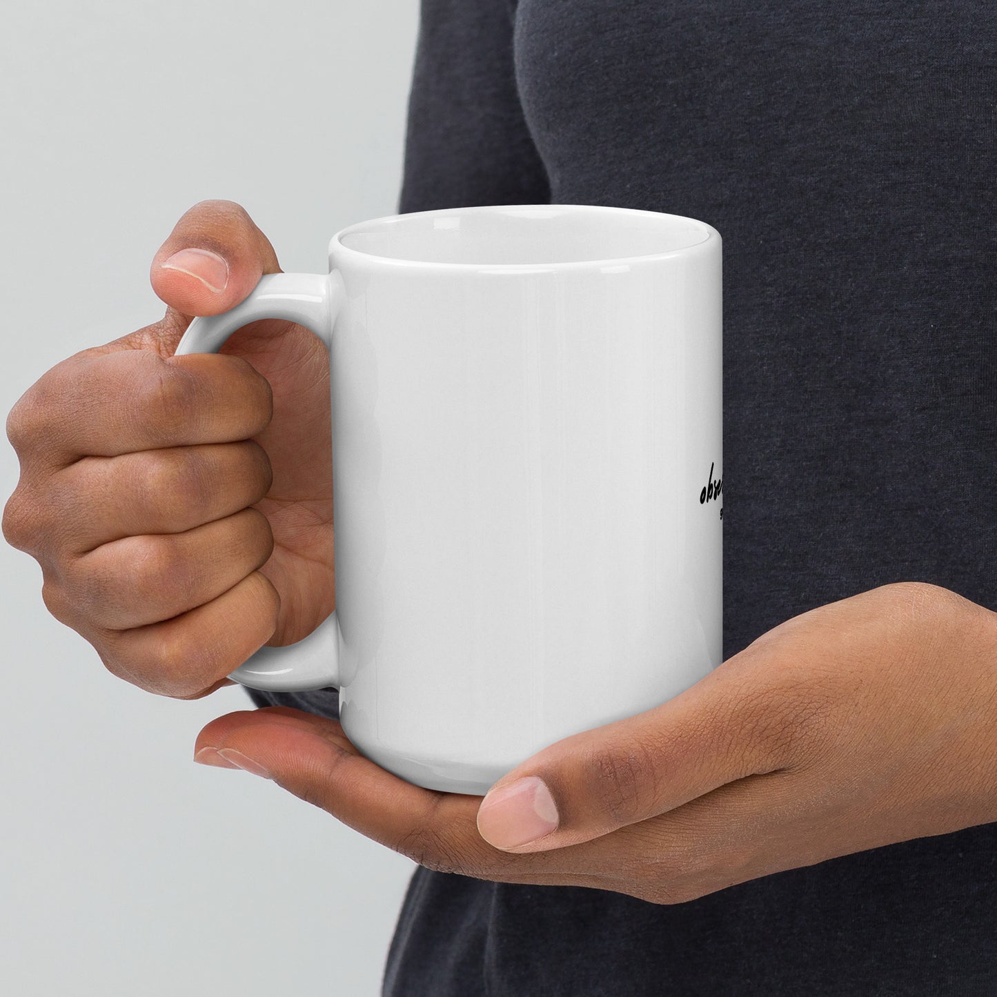 Be Obsessively Grateful White glossy mug